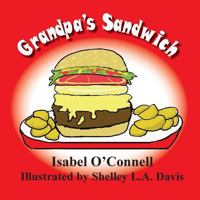 Grandpa's Sandwich 0988636085 Book Cover