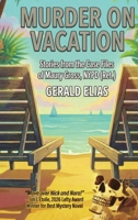 Murder on Vacation: Stories from the Case Files of Maury Gross, NYPD (Ret.) 196913917X Book Cover