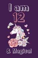 I am 12 & Magical Sketchbook: Birthday Gift for Girls, Sketchbook for Unicorn Lovers 1658853415 Book Cover