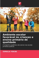 Ambiente escolar favorável às crianças e ensino primário de qualidade (Portuguese Edition) 6209968201 Book Cover