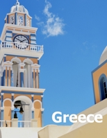 Greece: Coffee Table Photography Travel Picture Book Album Of A Country In Southeastern Europe And Ancient Athens City Large Size Photos Cover 1673724957 Book Cover
