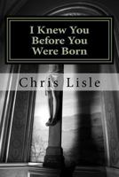 I Knew You Before You Were Born 1717268595 Book Cover