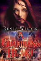 A Guardian's Heart 1947128302 Book Cover