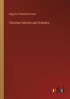 Christian Schools and Scholars 3368922122 Book Cover