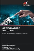 ARTICOLATORE VIRTUALE: Il ruolo dell'articolatore virtuale in ortodonzia (Italian Edition) B0CHL7W2M5 Book Cover