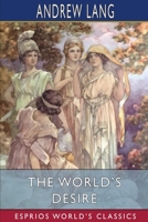 The World's Desire 0345024672 Book Cover