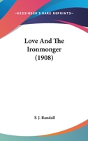 Love and the Ironmonger 9363050084 Book Cover