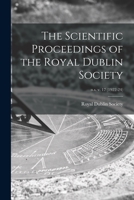 The Scientific Proceedings of the Royal Dublin Society Volume N.S. V. 17 (1922-24) 1014053846 Book Cover