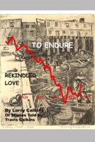 To Endure: Rekindled Love 1734471824 Book Cover