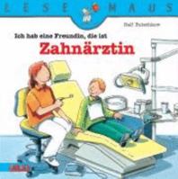 Ich hab eine Freundin, die ist Zahnärztin 3551088128 Book Cover