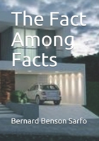 The Fact Among Facts 1723981672 Book Cover