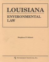Louisiana Environmental Law 086587364X Book Cover