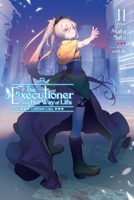 The Executioner and Her Way of Life, Vol. 11: Curtain Call (Volume 11) B0H254Y651 Book Cover