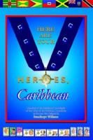 Here Are Your Heroes, Caribbean 1587365391 Book Cover