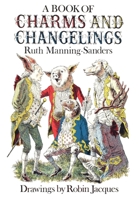 A Book of Charms and Changelings 0525267751 Book Cover