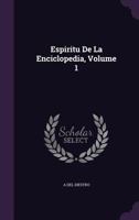 Espiritu De La Enciclopedia, Volume 1 1358962987 Book Cover