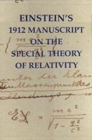 Einstein's 1912 Manuscript on the Special Theory of Relativity 0807615323 Book Cover