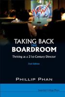 Taking Back the Boardroom: Thriving as a 21st-Century Director 1860948367 Book Cover