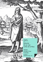 Relación de un viaje al Río de la Plata (Historia-Viajes) (Spanish Edition) 8490075883 Book Cover