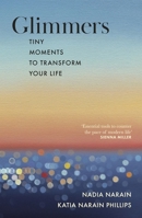 Glimmers: Tiny Moments to Transform Your Life 024173942X Book Cover