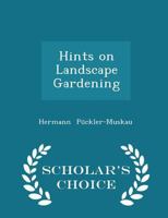 Hints on Landscape Gardening 1103872877 Book Cover