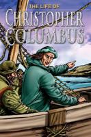 The Life of Christopher Columbus (Stories from History) 1846960452 Book Cover