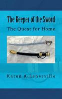 The Keeper of the Sword 1475125682 Book Cover