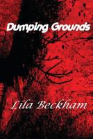 Dumping Grounds 1490367209 Book Cover