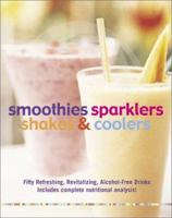 Smoothies, Sparklers, Shakes and Coolers: Fifty Refreshing, Revitalizing Alcohol-Free Drinks (Card Pack) 1579121721 Book Cover