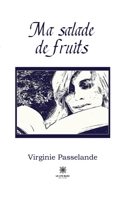 Ma salade de fruits B0BNCRTMZX Book Cover