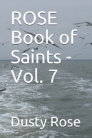 ROSE Book of Saints - Vol. 7 1670405745 Book Cover