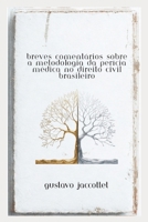 BREVES COMENTÁRIOS SOBRE A METODOLOGIA DA PERÍCIA MÉDICA NO DIREITO CIVIL PROBATÓRIO BRASILEIRO (Portuguese Edition) B0FMPYYC55 Book Cover