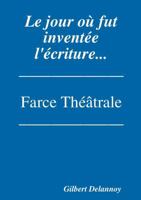 Le jour où fut inventée l'écriture. 0244900981 Book Cover