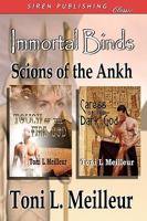 Immortal Binds: Scions of the Ankh [Touch of the Fire God, Caress of the Dark God] 1606013815 Book Cover