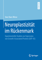 Neuroplastizit?t Im R?ckenmark : Experimentelle Studien Zur Expression Von Growth-Associated Protein (GAP-43) 3658273607 Book Cover