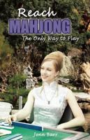 Reach Mahjong: The Only Way to Play 193539634X Book Cover