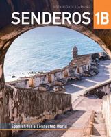 SENDEROS 1B SPANISH FOR A CONNECTED WORLD 1680056298 Book Cover