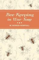 Bee-keeping in war-time 1473334357 Book Cover