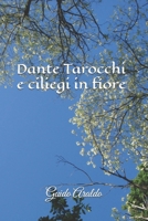 Dante Tarocchi e ciliegi in fiore: Un "noir" lungo la via iniziatica di Dante: la Divina Commedia (Gli enigmi del commissario) B0948JY75Y Book Cover