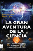 La gran aventura de la ciencia 8415256337 Book Cover