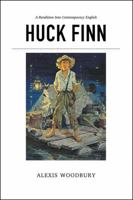 Huck Finn: A Rendition into Contemporary English 1478747838 Book Cover