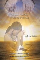 Whispers in the Dark: My Little Talks with God: A Cry for Justice... 1449007821 Book Cover