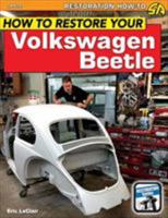 How to Restore Your Volkswagen Beetle 161325427X Book Cover