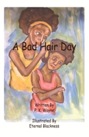 A Bad Hair Day 0999130706 Book Cover