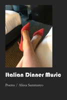 Italian Dinner Music 1625494831 Book Cover
