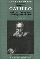 Essays on Galileo and the History and Philosophy of Science: Volume III 0802081657 Book Cover