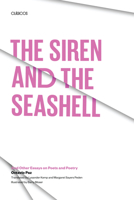 The Siren and the Seashell and Other Essays on Poets and Poetry (The Texas Pan American Series) 0292776527 Book Cover