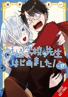 A Terrified Teacher at Ghoul School!, Vol. 17 (A Terrified Teacher at Ghoul School!, 17) B0FGX5L6J5 Book Cover