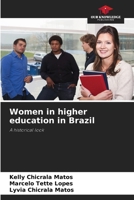 Women in higher education in Brazil: A historical look 6207005988 Book Cover