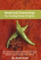 Medicinal Seasonings: The Healing Power Of Spices 0620359846 Book Cover